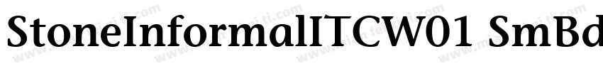 StoneInformalITCW01 SmBd Regular字体转换